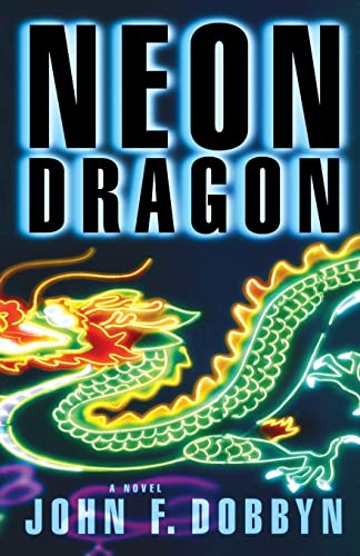 Stock image for Neon Dragon: A Knight and Devlin Thriller (1) for sale by SecondSale