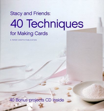 Beispielbild fr Stacy and Friends: 40 Techniques for Making Cards zum Verkauf von Better World Books