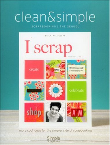 Stock image for Clean & Simple Scrapbooking The Sequel for sale by SecondSale