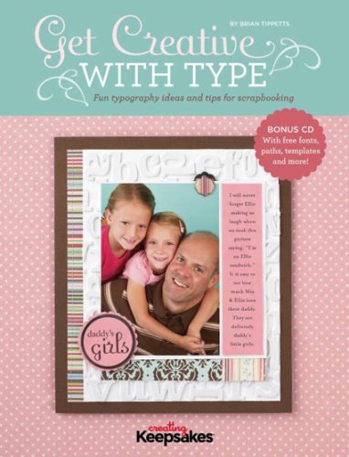 Get Creative with Type: Fun Typography Ideas and Tips for Scrapbooking