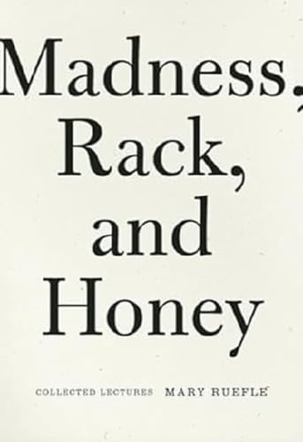 Beispielbild fr Madness, Rack, and Honey: Collected Lectures zum Verkauf von Seattle Goodwill