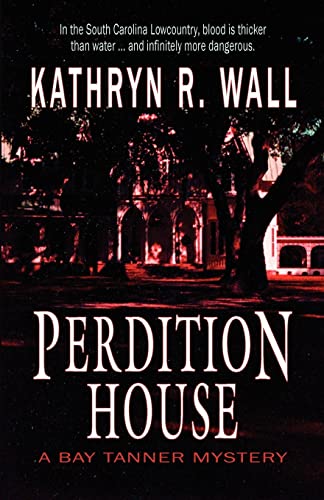 Imagen de archivo de Perdition House : A Bay Tanner Mystery a la venta por Better World Books