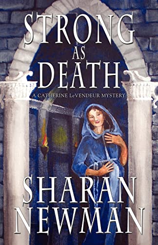 Imagen de archivo de Strong as Death: A Catherine LeVendeur Mystery a la venta por Gulf Coast Books