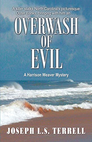 Beispielbild fr Overwash of Evil : A Harrison Weaver Mystery zum Verkauf von Better World Books