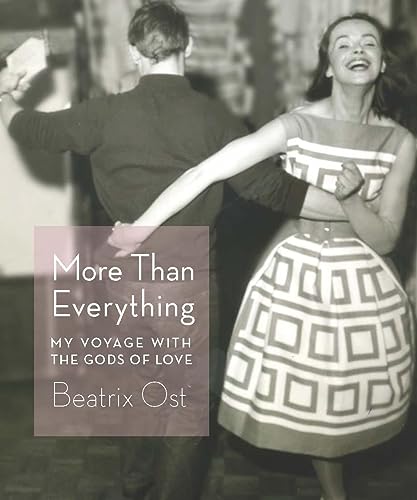 Beispielbild fr More Than Everything : My Voyage with the Gods of Love zum Verkauf von Better World Books