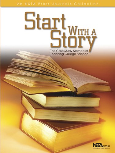 Stock image for Start With a Story: The Case Study Method of Teaching College Science for sale by Save With Sam