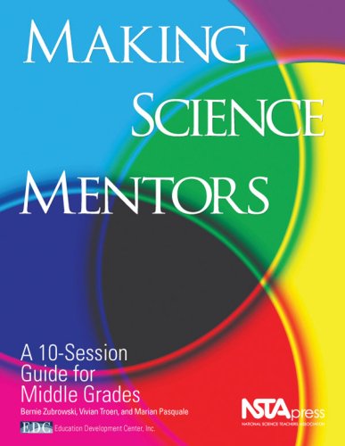 Imagen de archivo de Making Science Mentors: A 10-session Guide for Middle Grades a la venta por Books of the Smoky Mountains