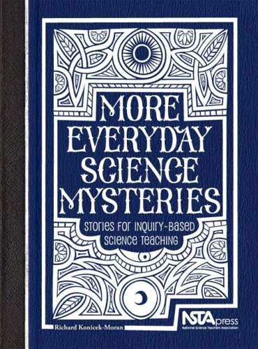 Beispielbild fr More Everyday Science Mysteries : Stories for Inquiry-Based Science Teaching zum Verkauf von Better World Books