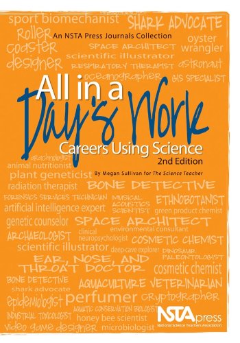 Imagen de archivo de All in a Day's Work : Careers Using Science a la venta por Better World Books