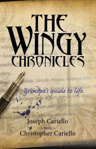 Stock image for The Wingy Chronicles: Grandpa's Guide to Life for sale by HPB-Ruby