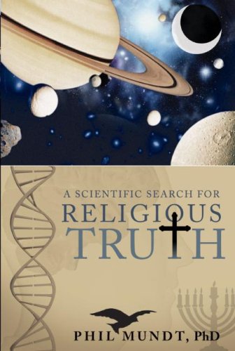 A Scientific Search for Religious Truth