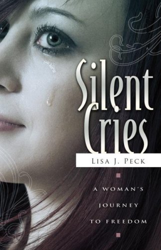Stock image for Silent Cries: A Woman's Journey to Freedom for sale by Books From California