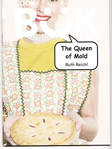 The Queen of Mold (9781933540054) by Reichl, Ruth