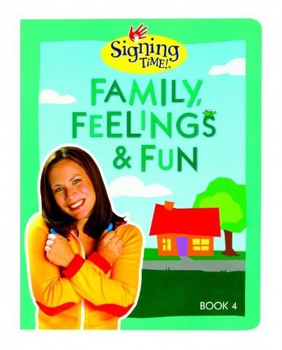 Stock image for Signing Time Book Vol. 4 Family, Feelings Fun for sale by Seattle Goodwill
