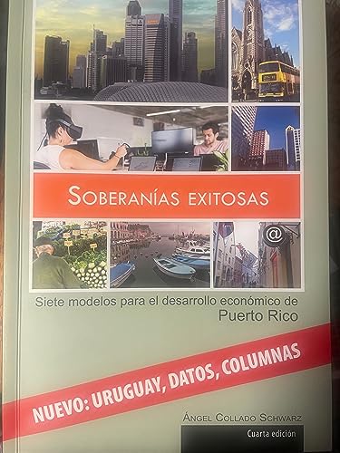 Beispielbild fr Soberan�as Exitosas: Siete modelos para el desarrollo econ�mico de Puerto Rico-Cuarta edici�n (Spanish Edition) zum Verkauf von Housing Works Online Bookstore