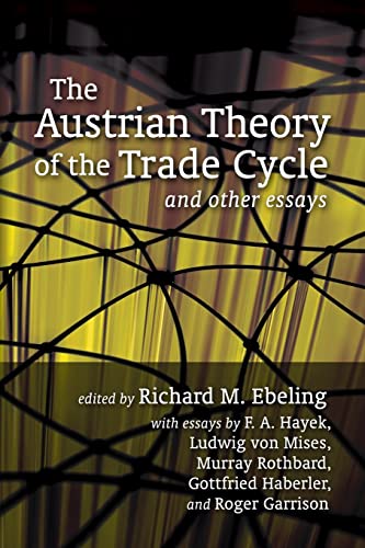Stock image for The Austrian Theory of the Trade Cycle and Other Essays for sale by SecondSale
