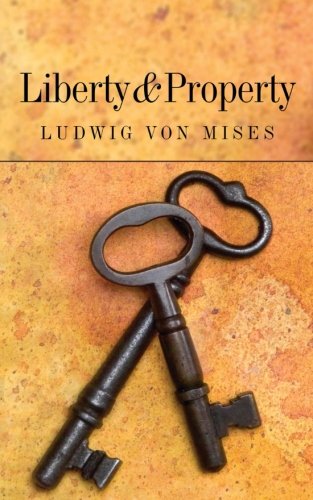 Stock image for Liberty and Property for sale by Better World Books