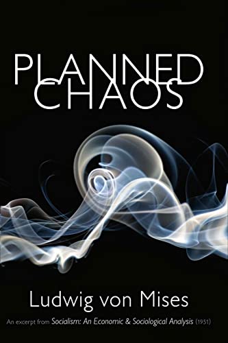 Planned Chaos (9781933550602) by Mises, Ludwig Von