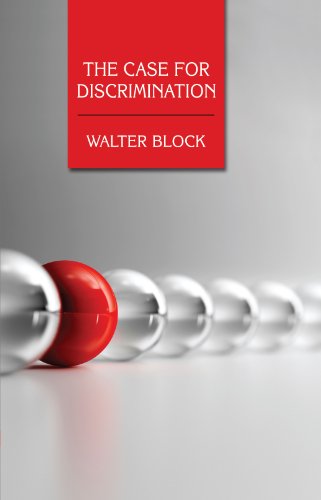 The Case for Discrimination (9781933550817) by Walter Block