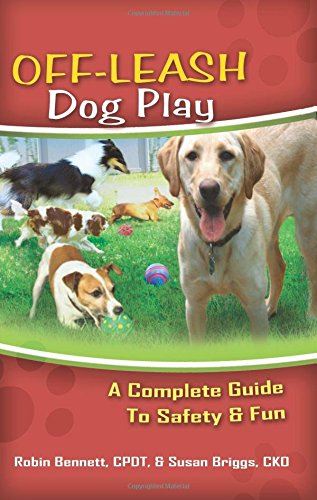 Beispielbild fr Off-Leash Dog Play: A Complete Guide to Safety and Fun zum Verkauf von ThriftBooks-Atlanta