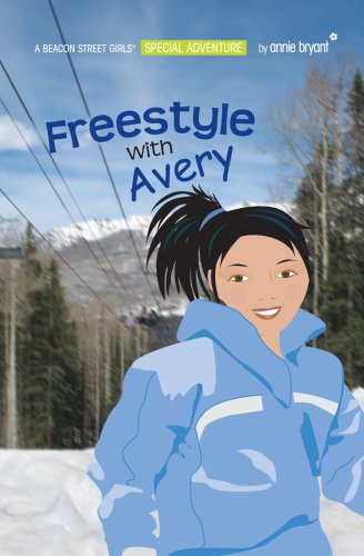 9781933566016: Freestyle With Avery (Beacon Street Girls)