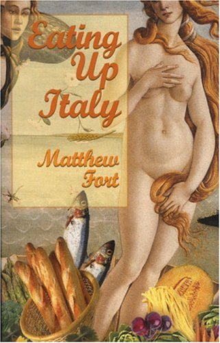 Stock image for Eating up Italy : Voyages on a Vespa for sale by Better World Books