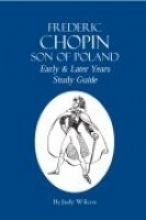 Imagen de archivo de Frederic Chopin, Son of Poland, Early & Later Years Study Guide a la venta por Half Price Books Inc.
