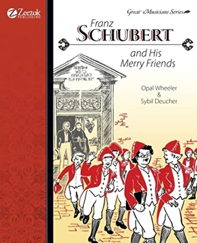 Beispielbild fr Franz Schubert and His Merry Friends zum Verkauf von HPB-Red