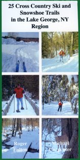 25 Cross Country Ski and Snowshoe Trails in the Lake George, NY Region (Common Man's Exploration Series) (9781933575223) by Unknown Author