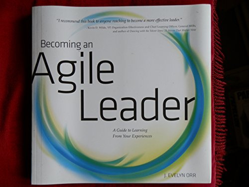 Beispielbild fr Becoming an Agile Leader, a Guide to Learning From Your Experiences zum Verkauf von medimops