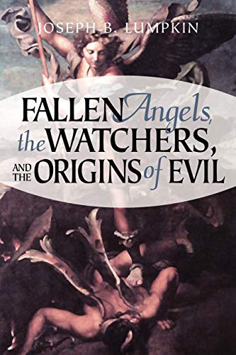 Beispielbild fr Fallen Angels, the Watchers, and the Origins of Evil zum Verkauf von HPB-Emerald