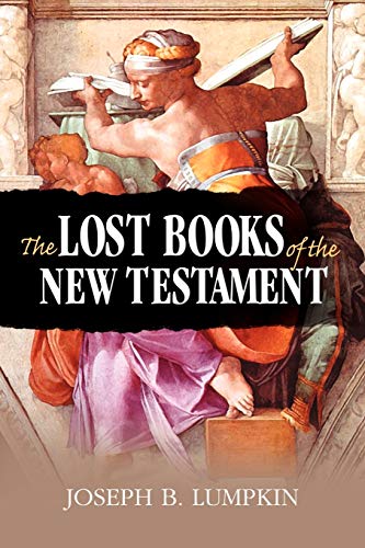 Beispielbild fr The Lost Books of the New Testament zum Verkauf von Irish Booksellers