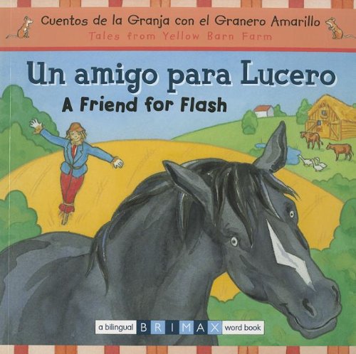 9781933581460: A Friend for Flash Bilingual (English and Spanish Edition)