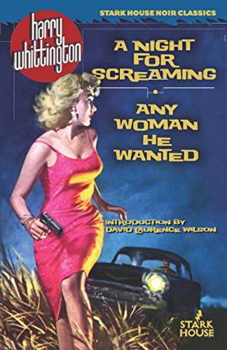 Beispielbild fr A Night for Screaming / Any Woman He Wanted (Stark House Noir Classics) zum Verkauf von Revaluation Books