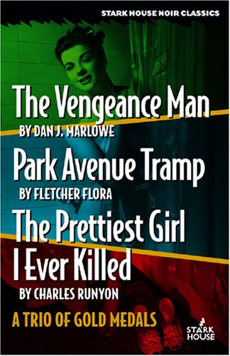 Beispielbild fr The Vengeance Man / Park Avenue Tramp / the Prettiest Girl I Ever Killed: A Trio of Gold Medals zum Verkauf von SecondSale