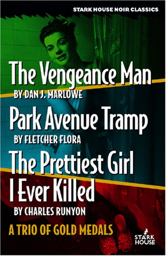 Stock image for The Vengeance Man / Park Avenue Tramp / the Prettiest Girl I Ever Killed: A Trio of Gold Medals for sale by Books of the Smoky Mountains