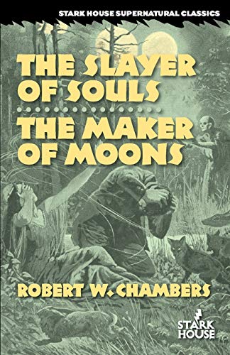 Stock image for The Slayer of Souls / The Maker of Moons for sale by Chiron Media