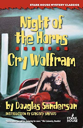 9781933586724: Night of the Horns / Cry Wolfram (Stark House Mystery Classics)