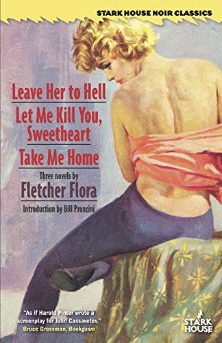 Beispielbild fr Leave Her to Hell / Let Me Kill You, Sweetheart / Take Me Home zum Verkauf von BooksRun