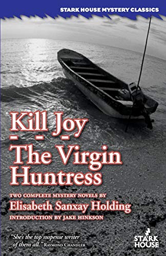 9781933586977: Kill Joy / The Virgin Huntress (Stark House Mystery Classics)