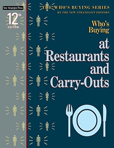 9781933588506: Who's Buying at Restaurants and Carry-Outs