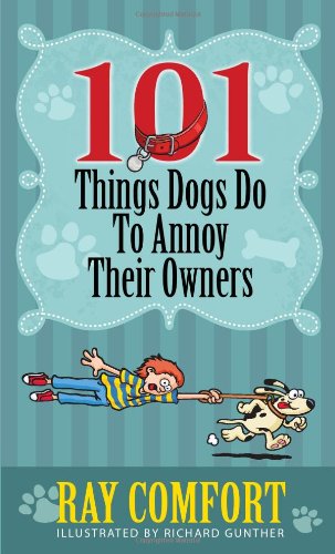 Imagen de archivo de 101 Things Dogs Do To Annoy Their Owners a la venta por ZBK Books