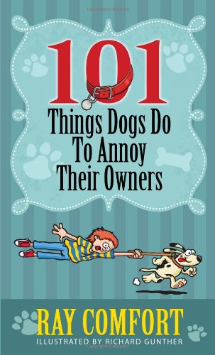 Stock image for 101 Things Dogs Do To Annoy Their Owners for sale by ZBK Books