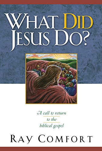 Stock image for What Did Jesus Do?: A Call to Return to the Biblical Gospel for sale by GF Books, Inc.