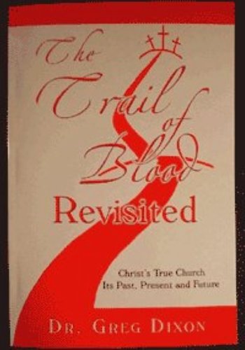 9781933594583: THE TRAIL OF BLOOD REVISITED