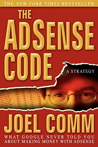 9781933596532: The AdSense Code: What Google Never Told You About Making Money With Adsense