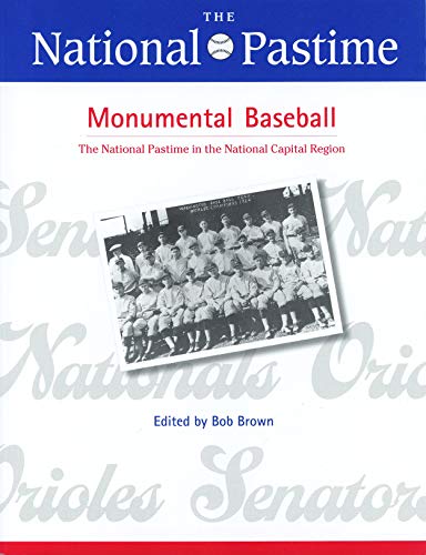 Imagen de archivo de The National Pastime, Monumental Baseball, 2009 (National Pastime : a Review of Baseball History) a la venta por Wonder Book
