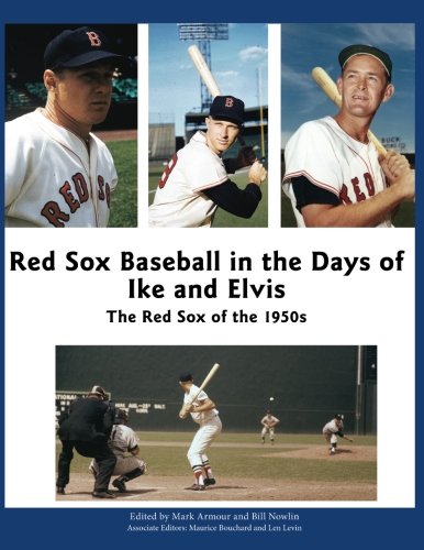Stock image for Red Sox Baseball in the Days of Ike and Elvis: The Red Sox of the 1950s for sale by ThriftBooks-Atlanta
