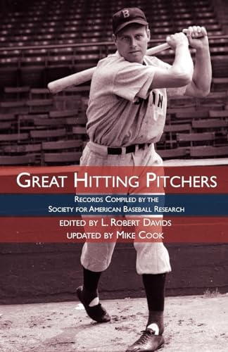 Stock image for Great Hitting Pitchers: Records Compiled by the Society for American Baseball Research for sale by GF Books, Inc.