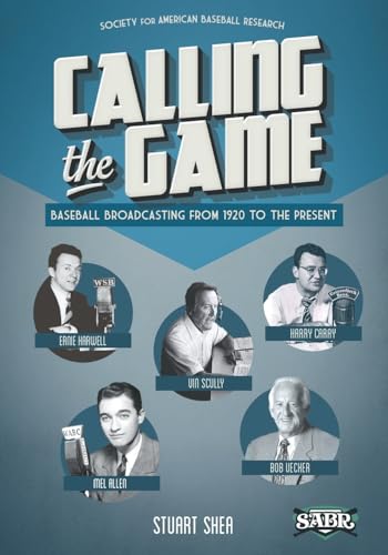 Beispielbild fr Calling the Game: Baseball Broadcasting from 1920 to the Present (Baseball Lives) zum Verkauf von GoldBooks